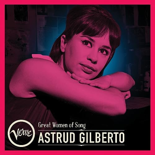 Astrud Gilberto - Great Women Of Song