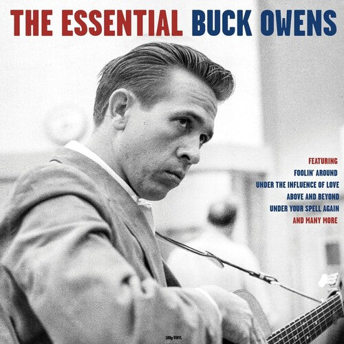 Buck Owens - The Essential Buck Owens