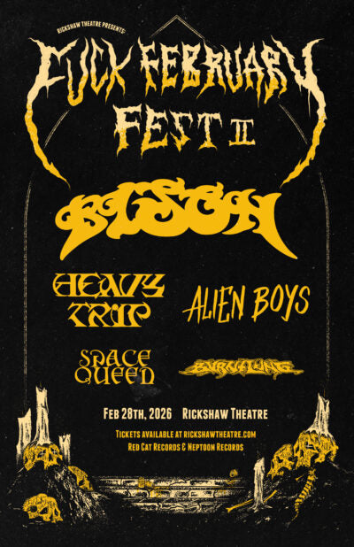 FUCK FEBRUARY: Bison, Heavy Trip, Alien Boys ticket