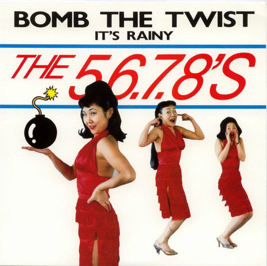 Album art for The 5.6.7.8's - Bomb The Twist / It's Rainy