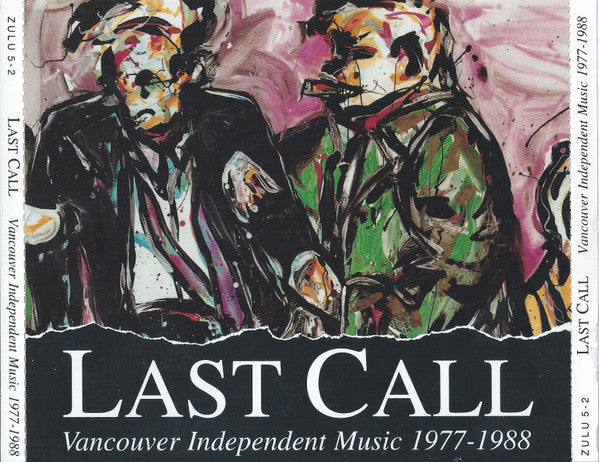 Album art for Various - Last Call: Vancouver Independent Music 1977-1988