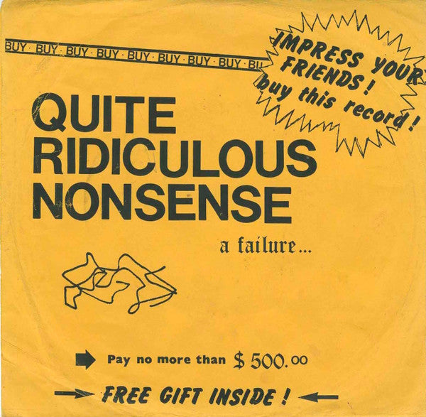 Album art for Quite Ridiculous Nonsense - A Failure...