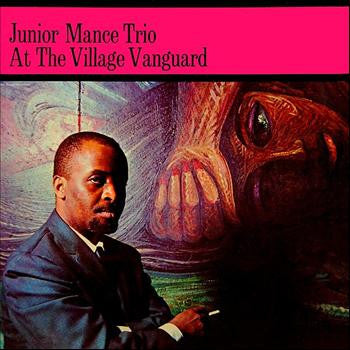 Album art for Junior Mance Trio - At The Village Vanguard