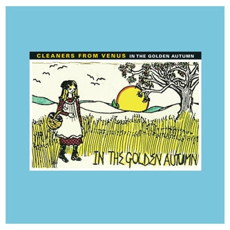 Album art for Cleaners From Venus - In The Golden Autumn