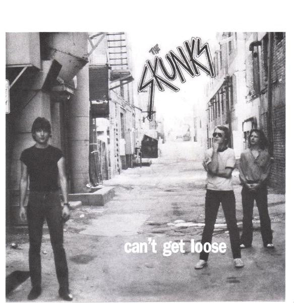 Album art for Skunks - Can't Get Loose