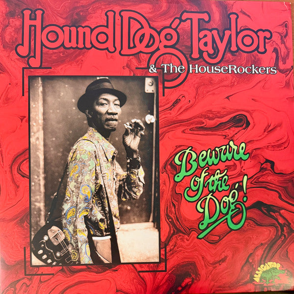 Album art for Hound Dog Taylor & The House Rockers - Beware Of The Dog!
