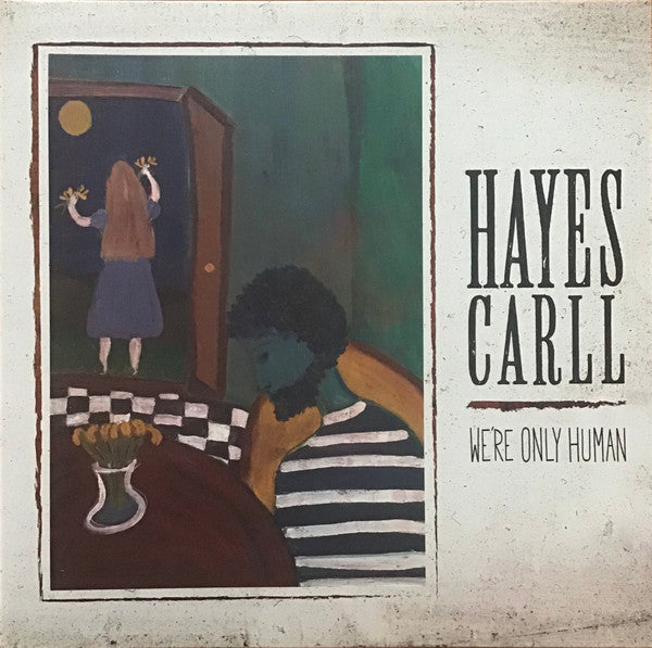 Album art for Hayes Carll - We're Only Human