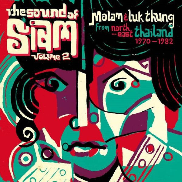 Album art for Various - The Sound Of Siam Volume 2 (Molam & Luk Thung From North-East Thailand 1970-1982)