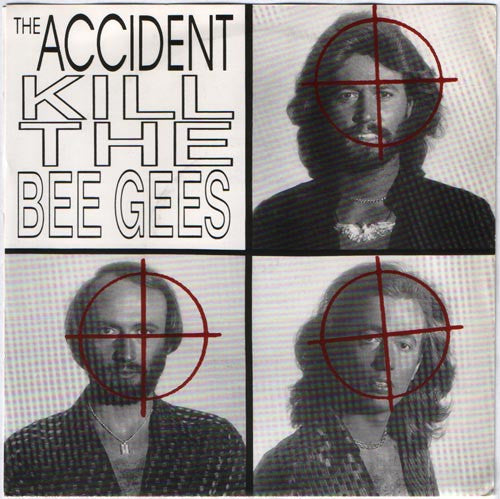 Album art for Accident - Kill The Bee Gees