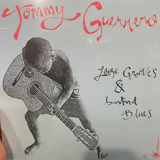 Album art for Tommy Guerrero - Loose Grooves & Bastard Blues