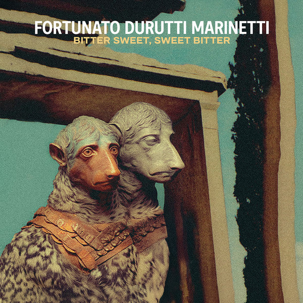 Album art for Fortunato Durutti Marinetti - Bitter Sweet, Sweet Bitter