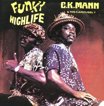 Album art for C.K. Mann & His Carousel 7 - Funky Highlife