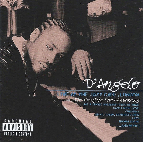Album art for D'Angelo - Live At The Jazz Cafe, London: The Complete Show