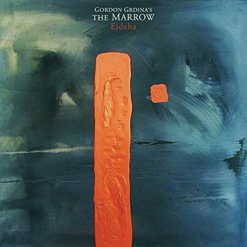 Album art for Gordon Grdina's The Marrow - Ejdeha