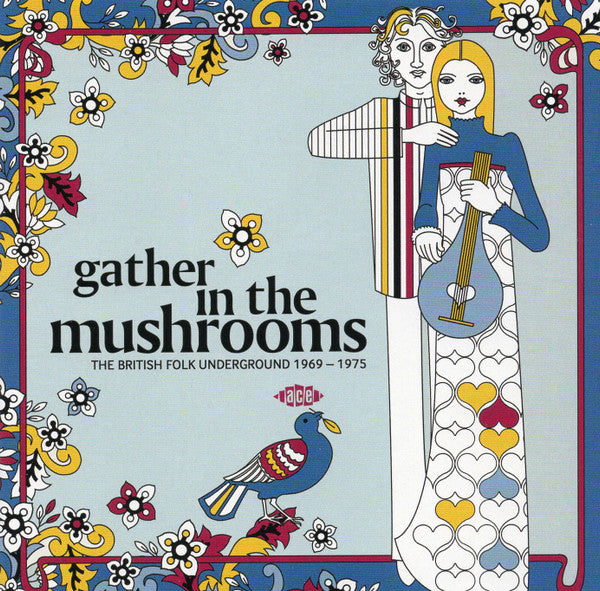 Album art for Various - Gather In The Mushrooms (The British Folk Underground 1969-1975)