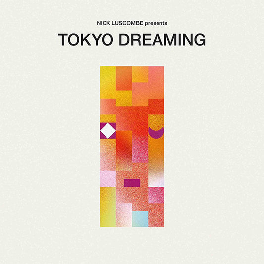 Album art for Nick Luscombe - Tokyo Dreaming