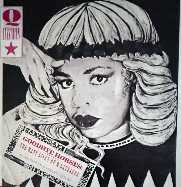 Album art for Q. Lazzarus - Goodbye Horses: The Many Lives Of Q Lazzarus (Music From The Motion Picture)