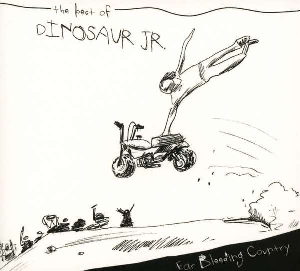 Album art for Dinosaur Jr. - Ear Bleeding Country The Best Of Dinosaur Jr.