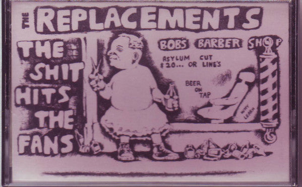 Album art for The Replacements - The Shit Hits The Fans
