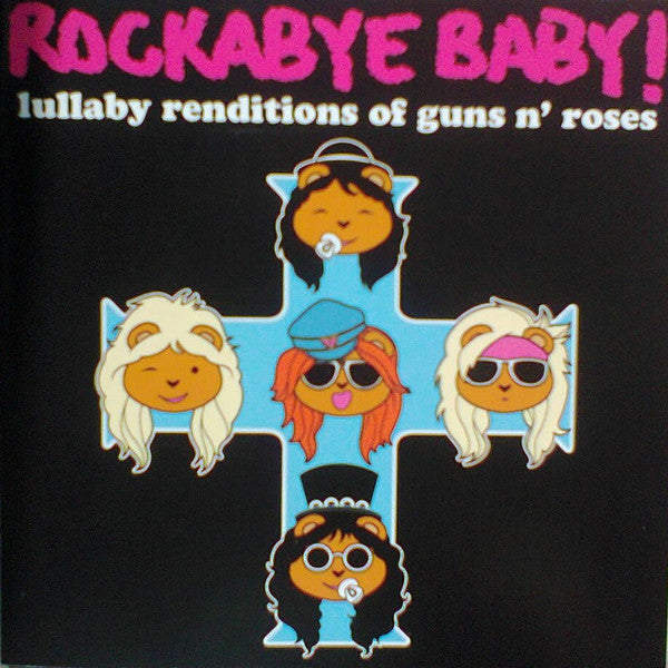 Album art for Dennis Caplinger - Rockabye Baby! Lullaby Renditions Of Guns N' Roses