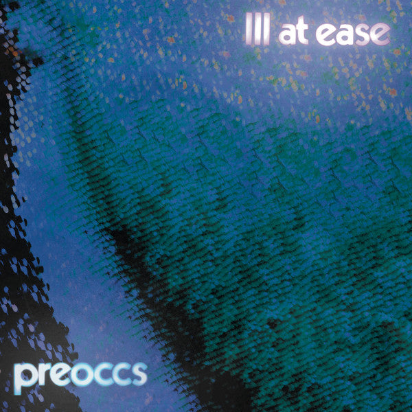 Album art for Preoccupations - Ill At Ease