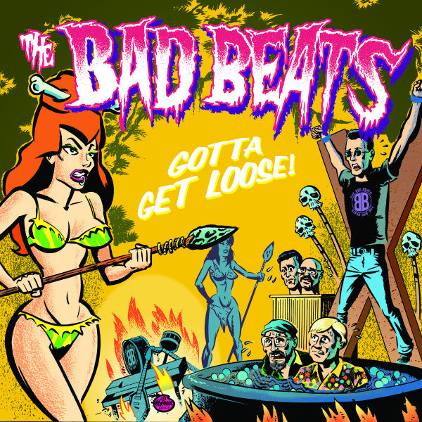 Album art for The Bad Beats - Gotta Get Loose