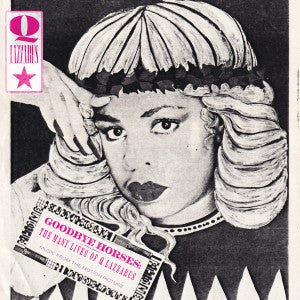 Album art for Q. Lazzarus - Goodbye Horses: The Many Lives Of Q Lazzarus (Music From The Motion Picture)