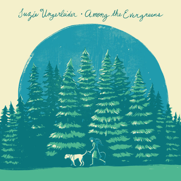 Album art for Suzie Ungerleider - Among The Evergreens