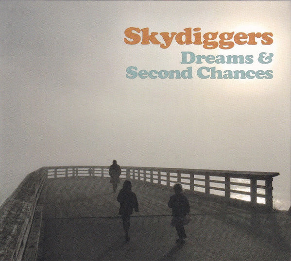 Album art for Skydiggers - Dreams & Second Chances