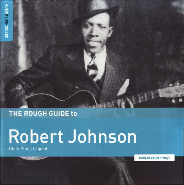 Album art for Robert Johnson - The Rough Guide To Robert Johnson (Delta Blues Legend)