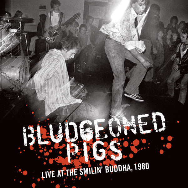 Album art for Bludgeoned Pigs - Live At The Smilin' Buddha, 1980