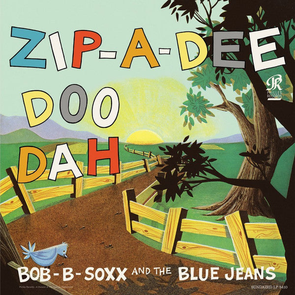 Album art for Bob B. Soxx And The Blue Jeans - Zip-A-Dee Doo Dah