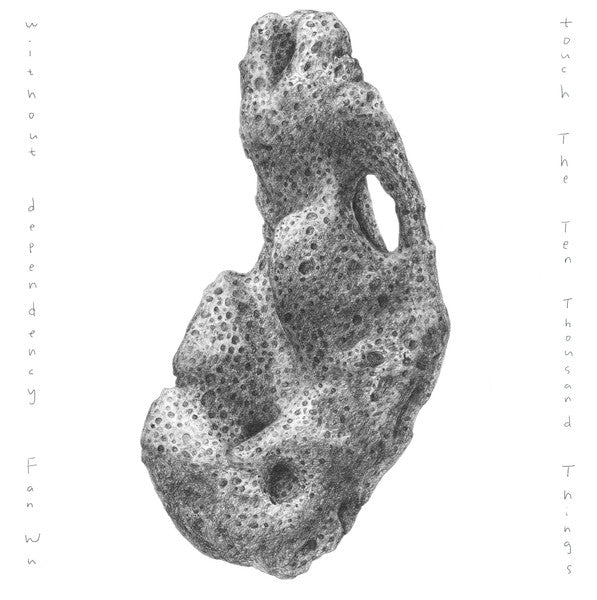 Album art for Fan Wu - touch The Ten Thousand Things without dependency