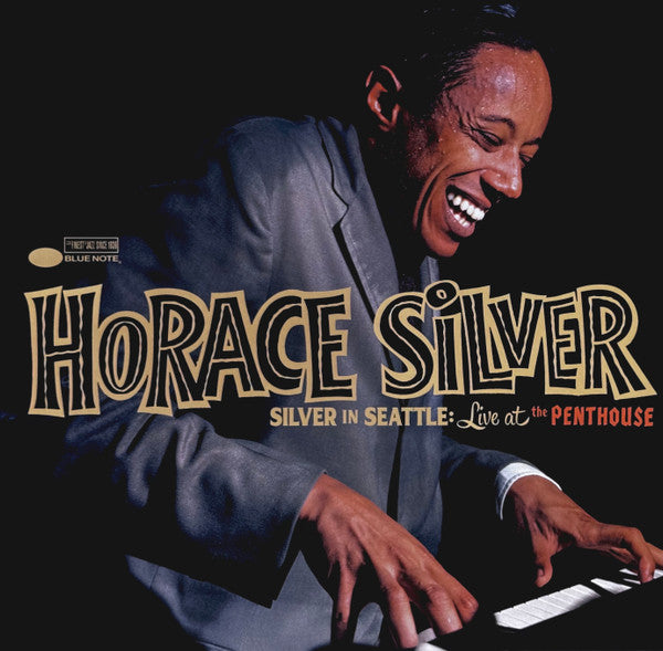 Album art for Horace Silver - Silver In Seattle: Live At The Penthouse