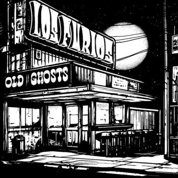 Los Furios - Old Ghosts