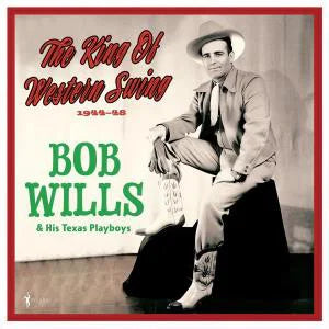 Bob Wills - King Of Western Swing (Vinyl LP)