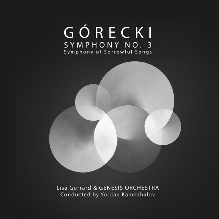 Gerrard, Lisa. Genesis Orchestra & Yordan Kamdzhalov. / Gorecki: Symphony No. 3 - Symphony of Sorrowful Songs