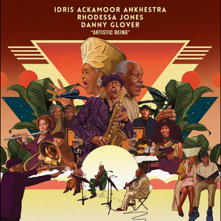 Idris Ackamoor Ankhestra, Danny Glover, Rhodessa Jones / Artistic Being