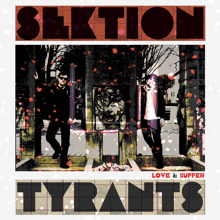 Sektion Tyrants - Love & Suffer Vinyl, LP