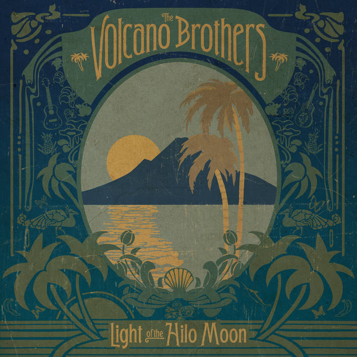 The Volcano Brothers - Light Of The Hilo Moon