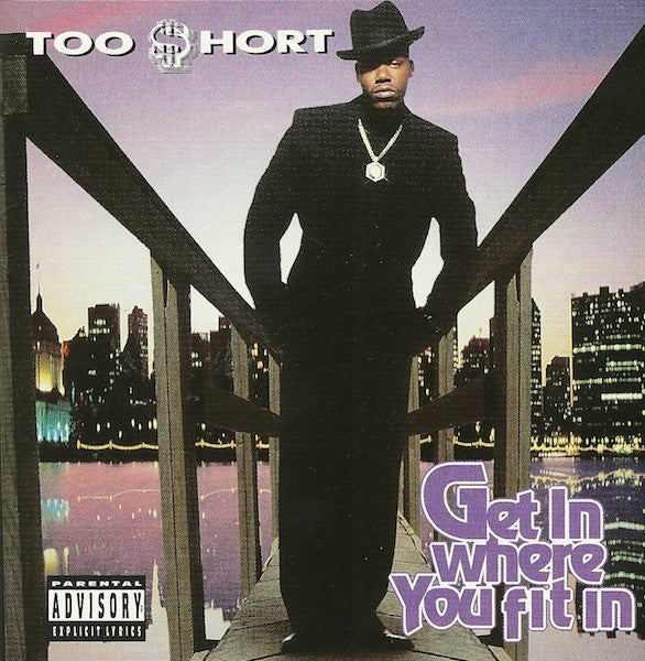 Album art for Too Short - Get In Where You Fit In