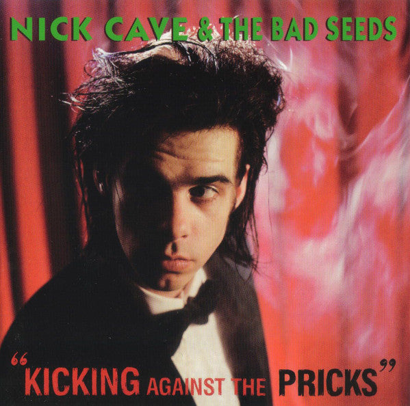 Album art for Nick Cave & The Bad Seeds - Kicking Against The Pricks