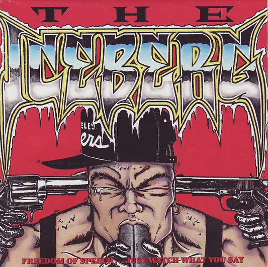 Album art for Ice-T - The Iceberg (Freedom Of Speech... Just Watch What You Say)