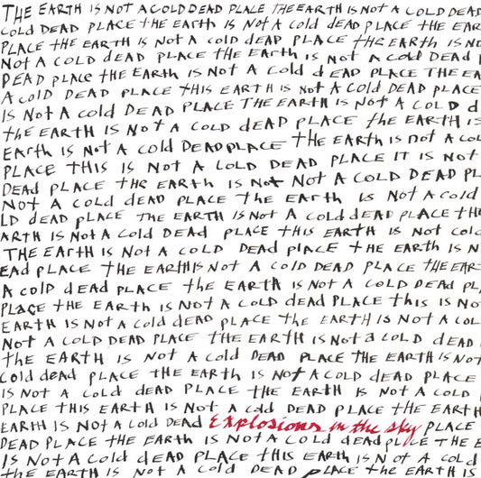 Album art for Explosions In The Sky - The Earth Is Not A Cold Dead Place