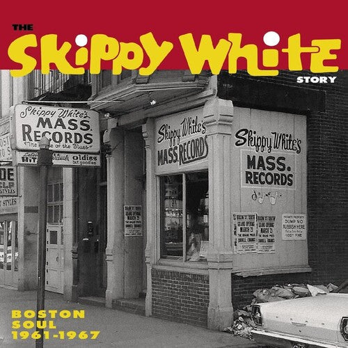 Album art for Various - The Skippy White Story: Boston Soul 1961-1967