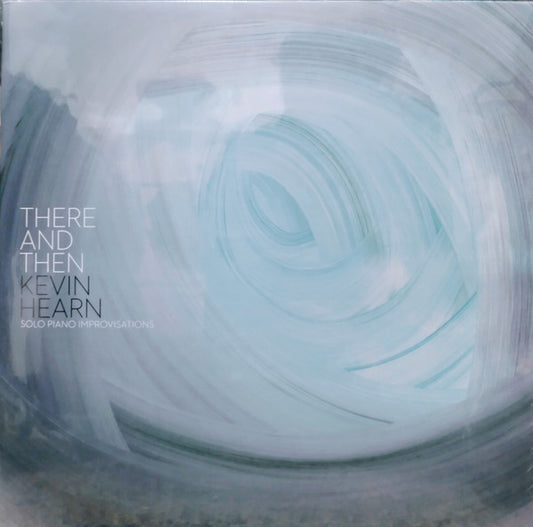 Album art for Kevin Hearn - There and Then
