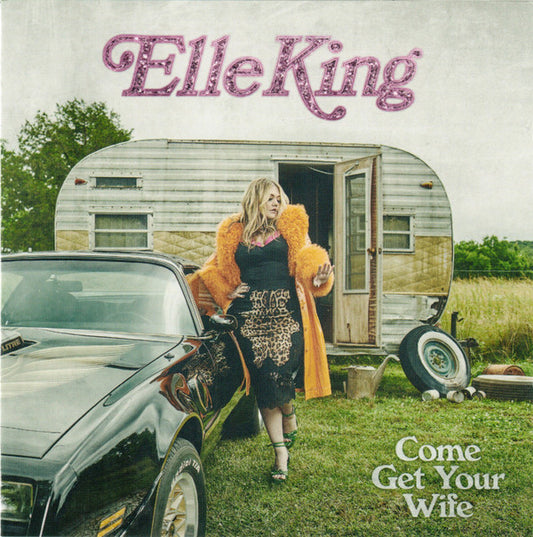 Album art for Elle King - Come Get Your Wife