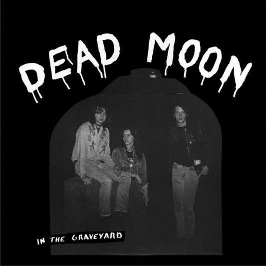 Album art for Dead Moon - In The Graveyard
