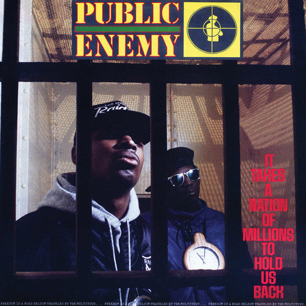 Album art for Public Enemy - It Takes A Nation Of Millions To Hold Us Back