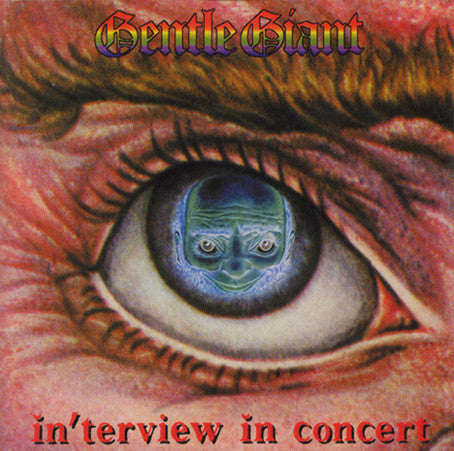 Album art for Gentle Giant - In'terview In Concert